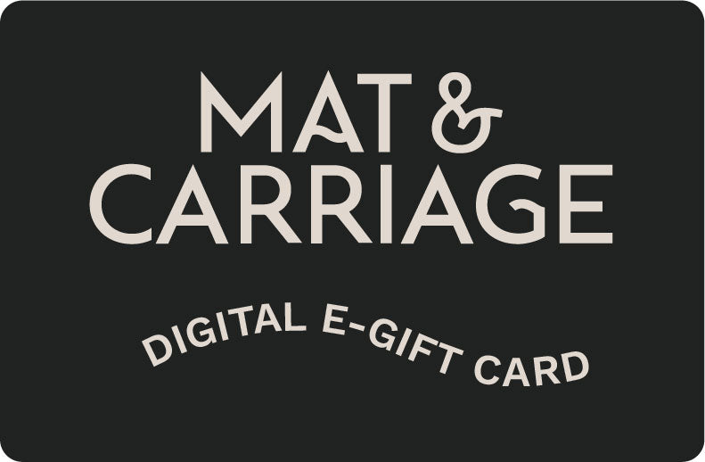 Mat & Carriage Gift Card